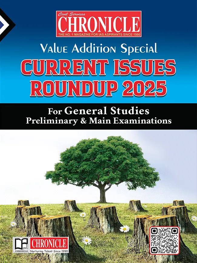 Chronicle Current Issues Roundup 2025  Value Addition Special